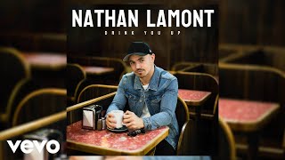 Nathan Lamont - Drink You Up (Official Audio)