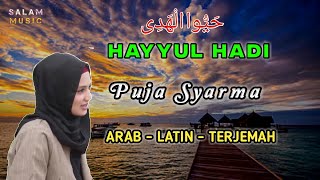 Hayyul Hadi (Lirik) Cover By Puja Syarma