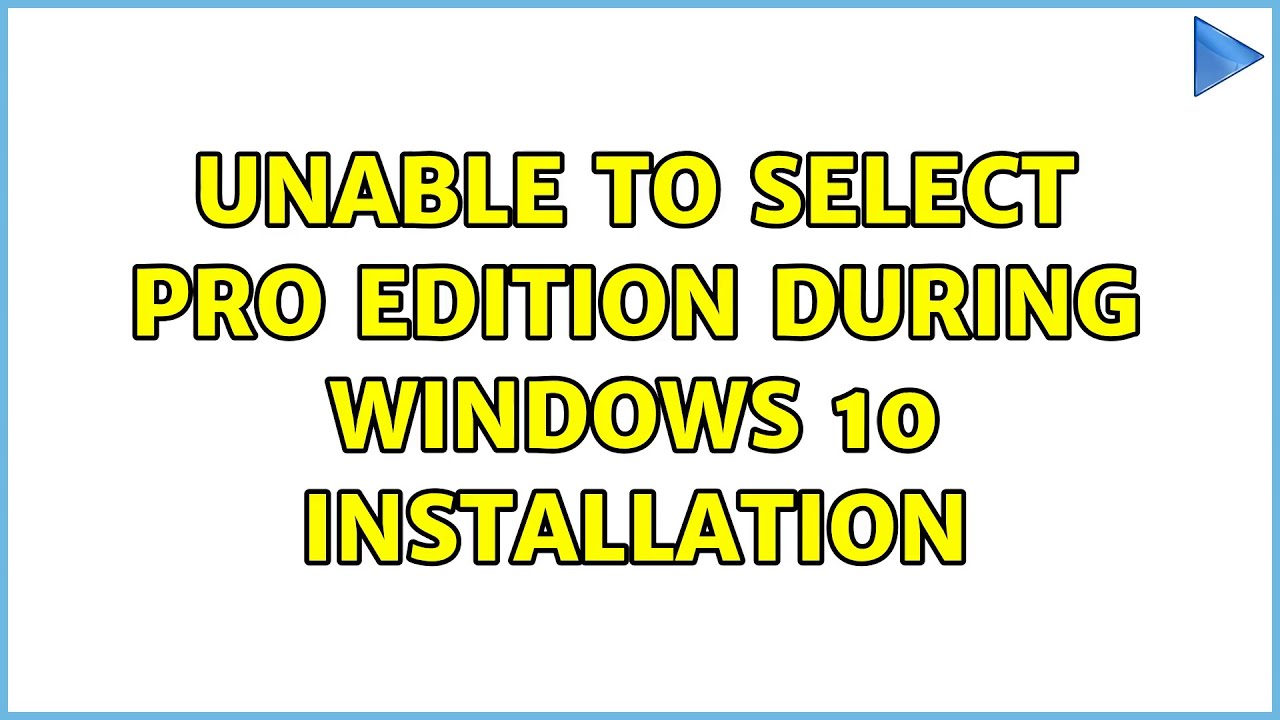 Unable to select Pro edition during Windows 10 installation - YouTube