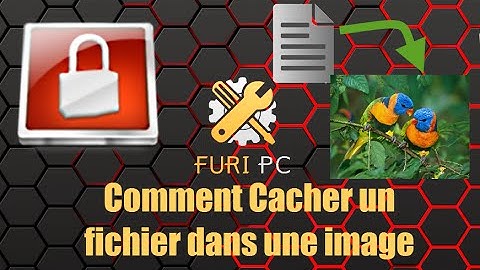 ★Comment Cacher un fichier dans une image
