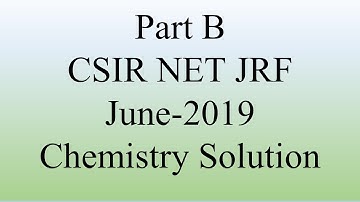 CSIR NET JRF June 2019 Part-B Chemistry Answer key.