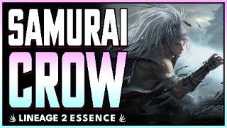 Samurai Crow Guide | Lineage 2 Essence | Skills, Rotation, and PvP