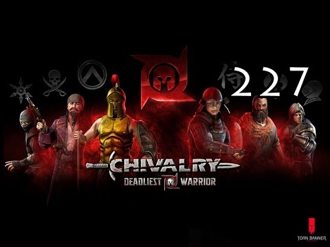 Chivalry: Deadliest Warrior Lets play- Part 227 - YouTube