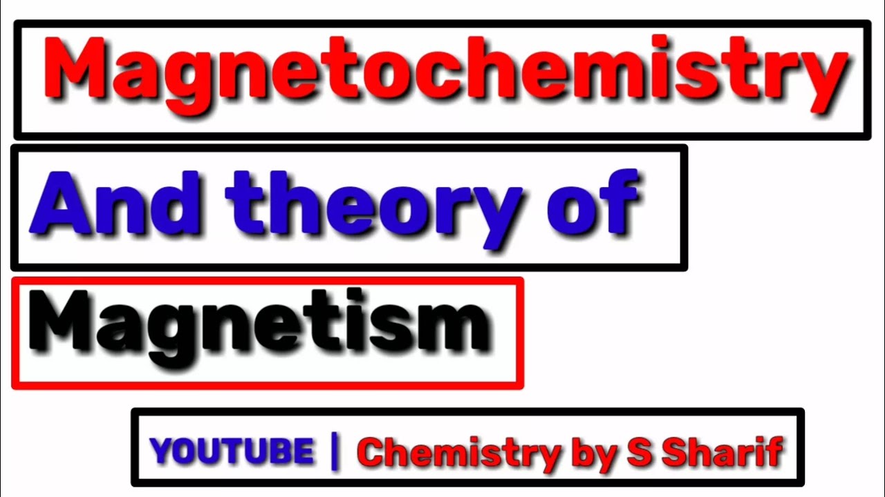 magnetochemistry and theory of magnetism. 