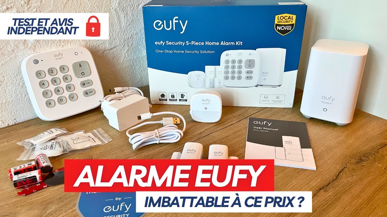 L'alarme Eufy vaut-elle le coup en 2026 ? Notre test et avis complet !