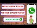 How to See Who Viewed Your WhatsApp Status Many Times | WhatsApp Status Views Trick 2026