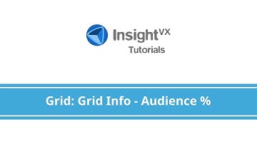 Insight VX Tutorials: iTab - Grid Info (Audience %)