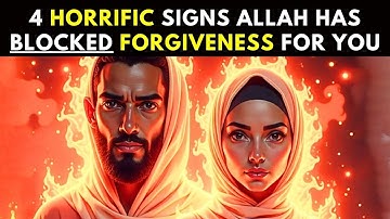 4 Terrible SIGNS Allah Has Blocked FORGIVENESS For You