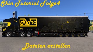 SKIN TUTORIAL ETS2 - Folge4 - Dateien erstellen