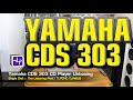 Yamaha CD-S303 CD Player Unboxed | The Listening Post | TLPCHC TLPWLG