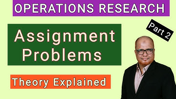 Operations Research I Assignment Problems I Theory Explained I Part 2 I Hasham Ali Khan I