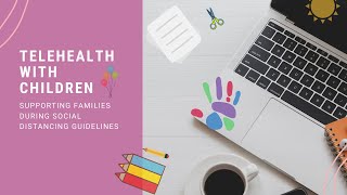 Telehealth with children