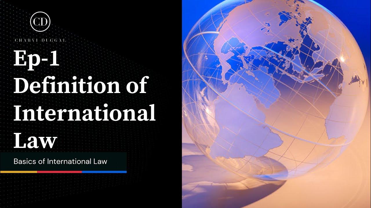 Definition of International Law! YouTube