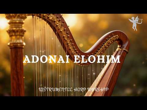 ADONAI ELOHIM | Prophetic Warfare Harp Instrumental | Background Prayer Music