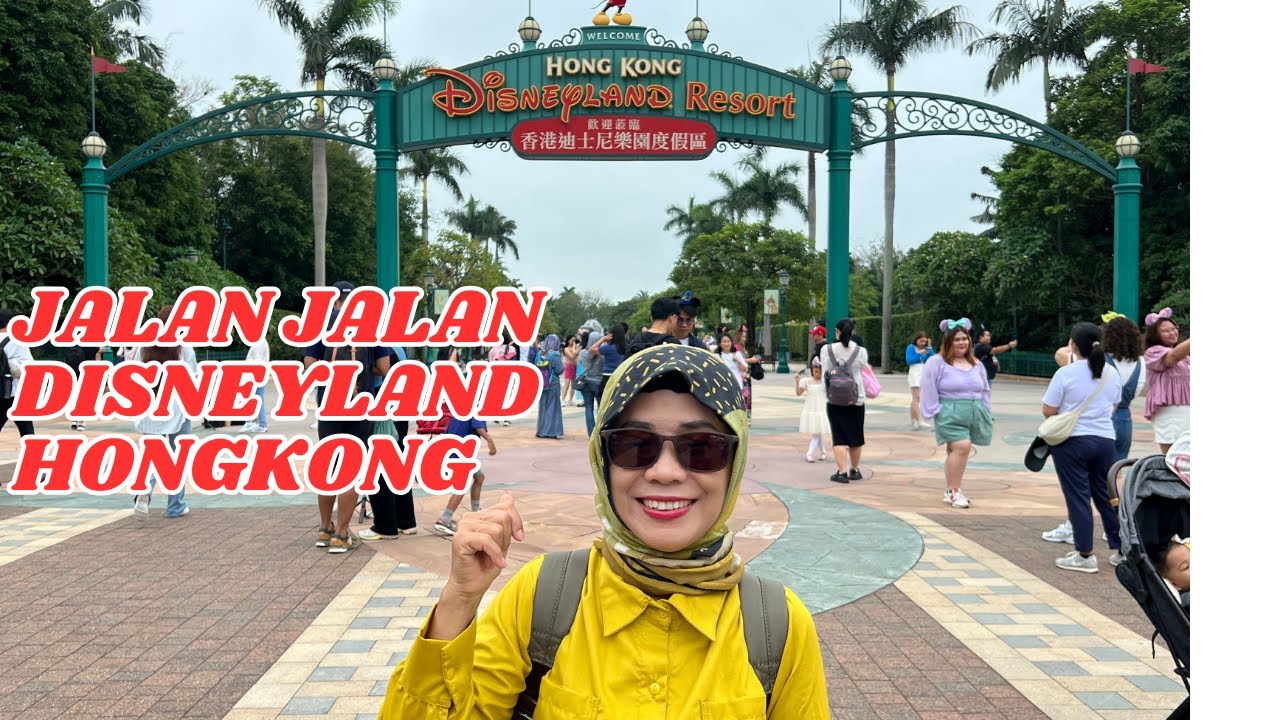 JALAN JALAN DISNEYLAND HONG KONG