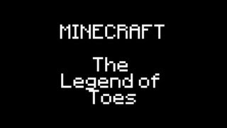 Minecraft: The Legend of Toes: Episode 7