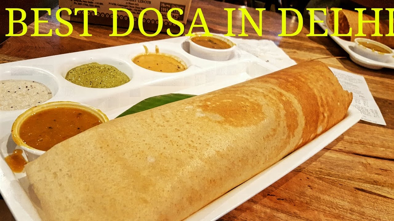 Best Dosa in Delhi - YouTube