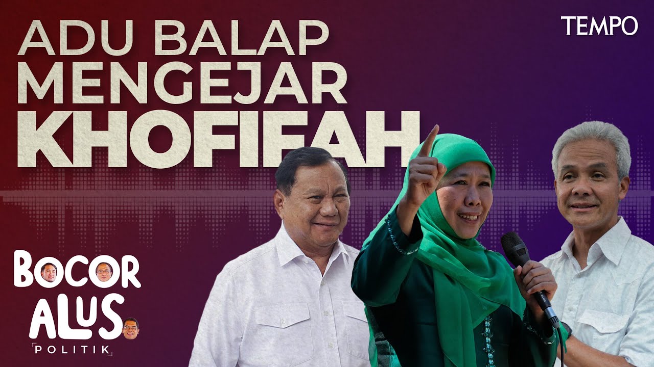 Cara Ganjar dan Prabowo Merayu Khofifah | Bocor Alus Politik
