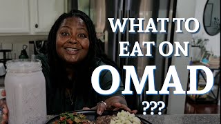 WHAT TO EAT ON OMAD (One Meal A Day) | A Weight loss Vlog