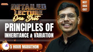 Principles of Inheritance | Most Detailed Lecture | One Shot | NEET 2024 | Dr. Anand Mani