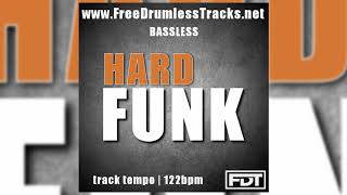 Hard Funk - Bassless (www.FreeDrumlessTracks.net)