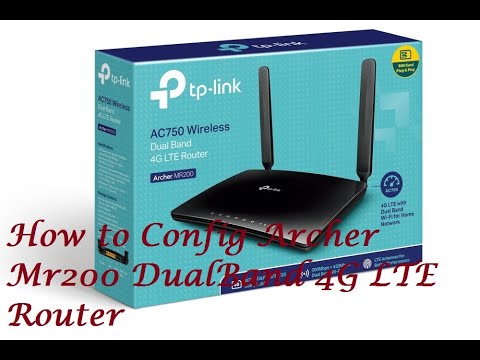 How to Config Archer Mr200 DualBand 4G LTE Router...AP