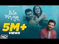 Dila mereya full  harish verma  himanshi parashar  latest punjabi songs 2020