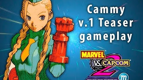 Marvel vs Capcom 2 M.U.G.E.N. Project - Cammy v1 Teaser Gameplay