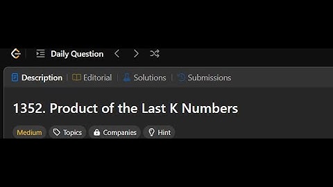 1352. Product of the Last K Numbers  | Leetcode solution 14/02/2025 #python3 #leetcode