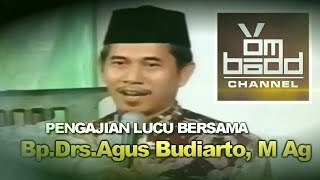 Pengajian Lucu Bp  Drs  Agus Budiarto, M Ag