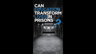 Can education transform lives in prisons?