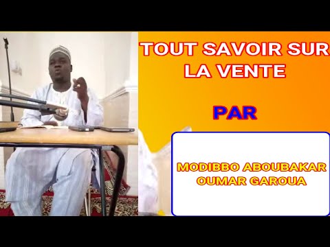 Tout Savoir Sur La Vente Par Modibbo ABOUBAKAR OUMAR GAROUA