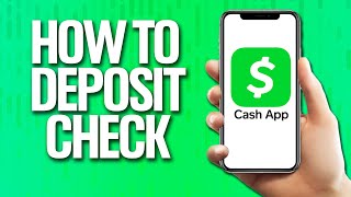 Top 14 How To Deposit Check On Cash App In 2022