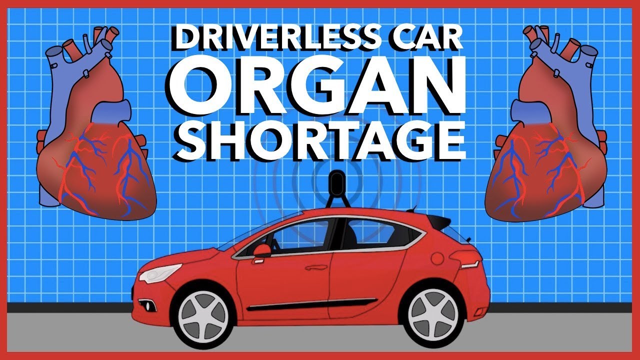 Will Driverless Cars Cause an Organ Shortage? YouTube