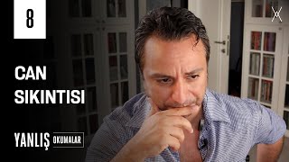 CAN SIKINTISI | Yanlış Okumalar - Yalın Alpay | B08