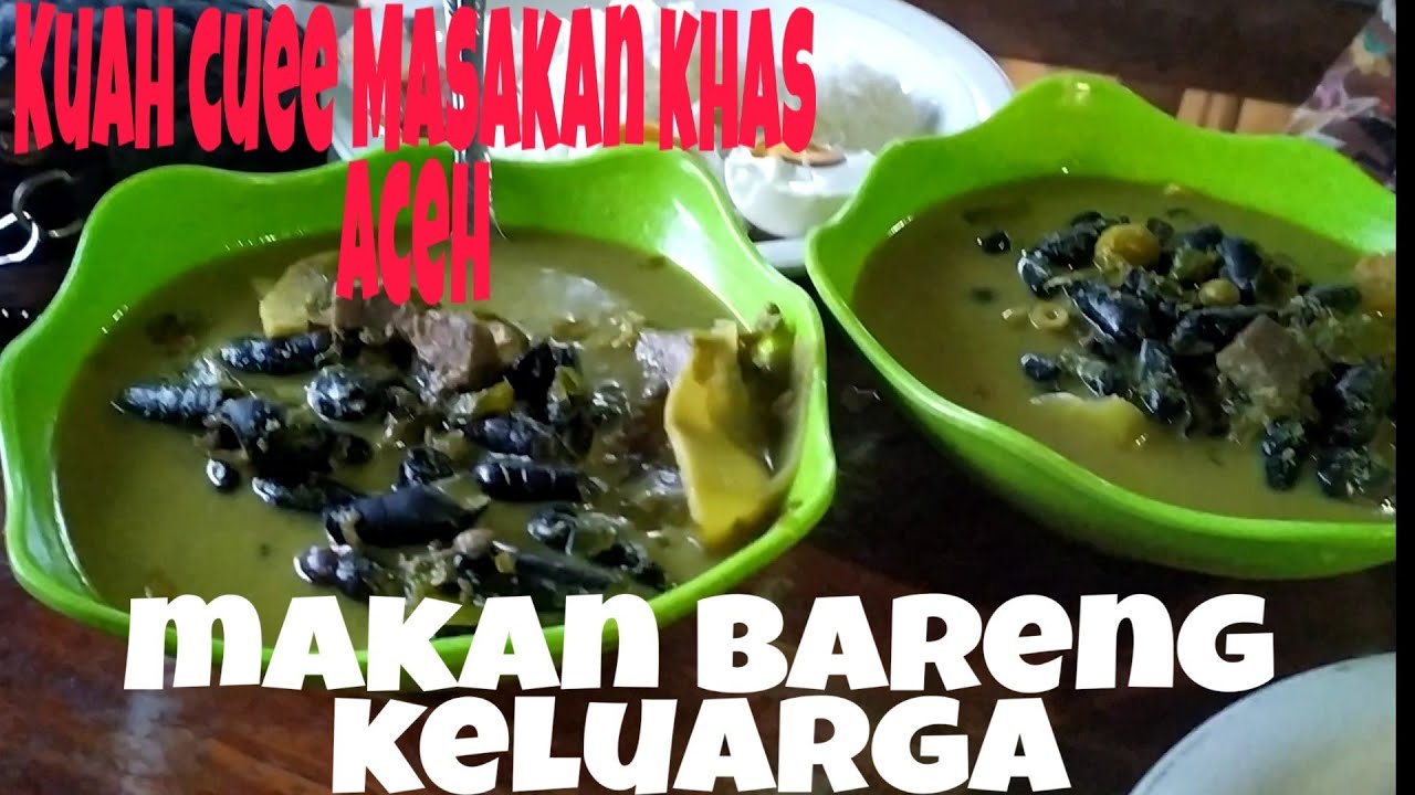 Makan bareng keluarga|kuah chue masakan khas aceh 
