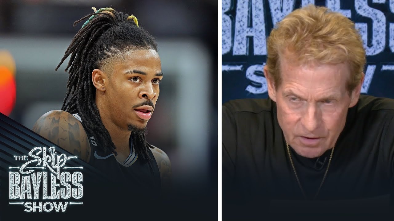 Skip Bayless Claims Ja Morant Ignored Offer For Help From Lil Wayne