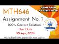 mth646 assignment 1 solution spring 2026 | verified solution #mathematics #virtualuniversitylahore