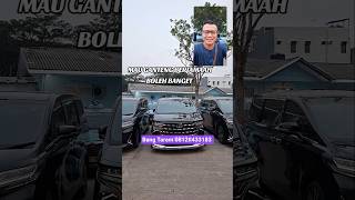MAU GANTENG BERJAMAAH BELI ALPHARD UPGRADE MODELISTA SEKARANG...!!! #mobilmurah #alphard #modelista