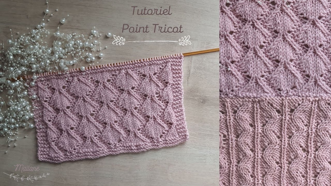 #200 Tricot: Tutoriel Point Fantaisie. Knitting: Fancy Stitch Tutorial. Maïlane