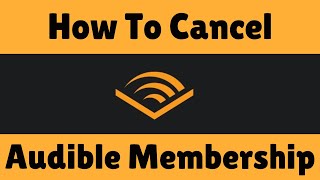 How To Cancel Audible Membership
