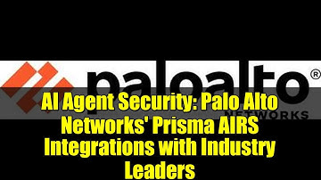 AI Agent Security: Palo Alto Networks