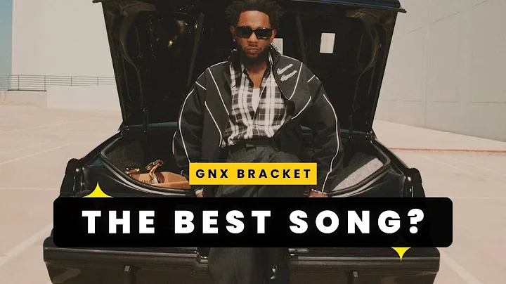 What's the BEST song on GNX? Quick Bracket