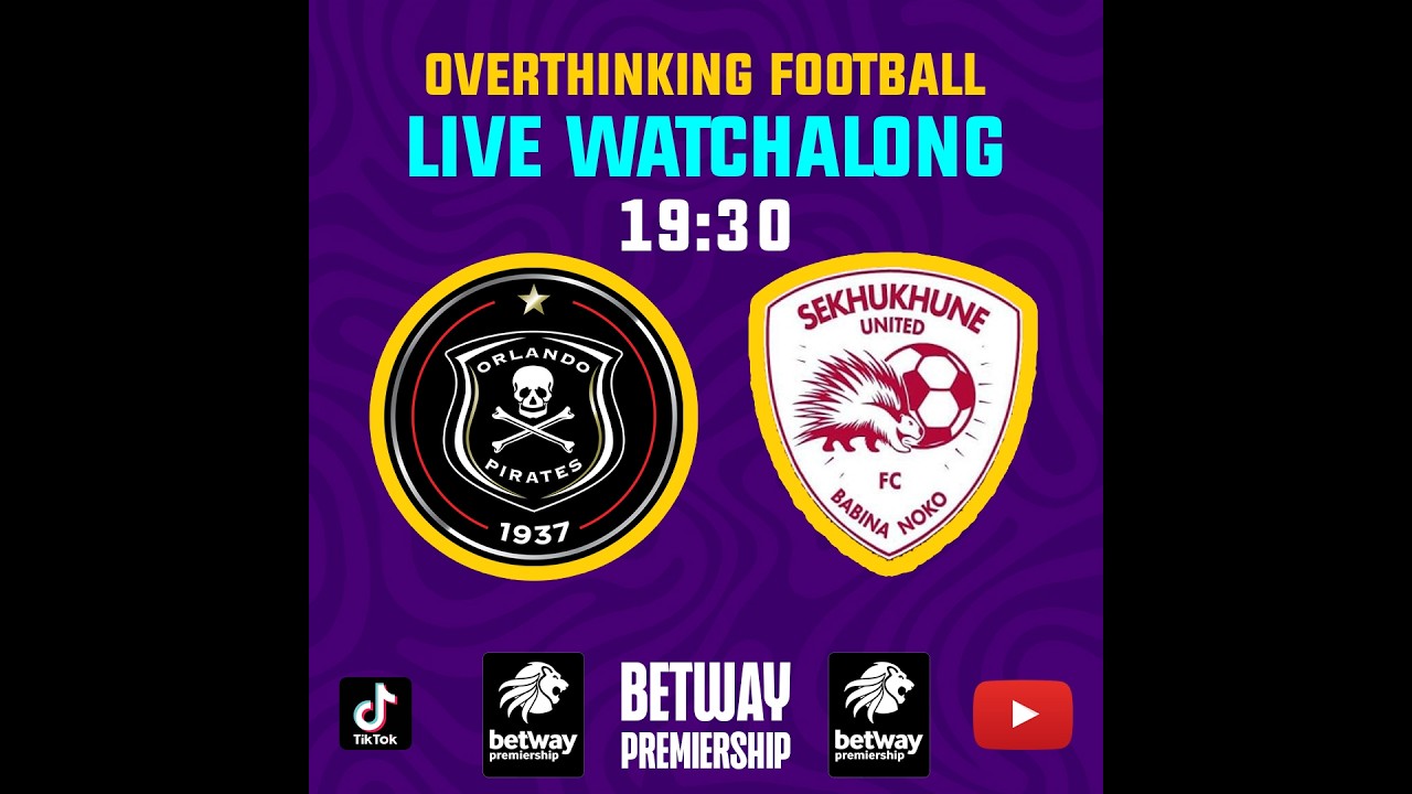 25 AUGUST 2026 - VERT - ORLANDO PIRATES vs SEKHUKHUNE UNITED #betwaypremiership #football