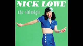 Video thumbnail of "Nick Lowe  'Til the Real Thing Comes Along"