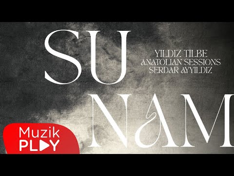 Yıldız Tilbe \u0026 Anatolian Sessions \u0026 Serdar Ayyıldız - Sunam (Official Lyric Video)