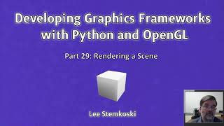 Developing Graphics Frameworks 29 - Rendering a Scene