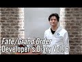 Fate/Grand Order - Developer's Diary Vol. 6