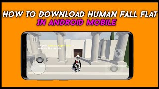 How To Download Human Fall Flat In Android Mobile ll Human Fall Flat In Android Mobile. screenshot 4