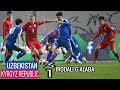 UZBEKISTAN 3:1KYRGYZ REPUBLIC.Irodali g'alaba